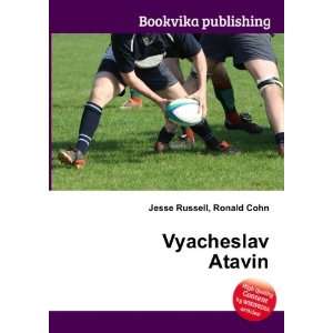  Vyacheslav Atavin Ronald Cohn Jesse Russell Books