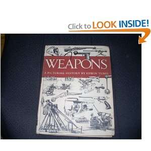 Weapons A Pictorial History Edwin Tunis Books