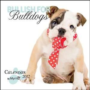  Bullish for Bulldogs 2012 Wall Calendar