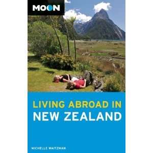  Moon Living Abroad in New Zealand [Paperback] Michelle 