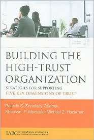 Building the High Trust Organization Strategies for Supporting Five 