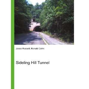  Sideling Hill Tunnel Ronald Cohn Jesse Russell Books