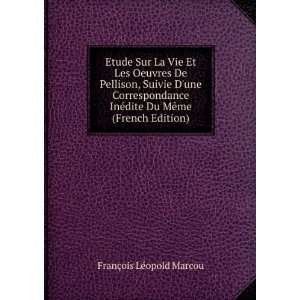   dite Du MÃªme (French Edition) FranÃ§ois LÃ©opold Marcou Books
