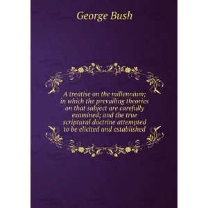   doctrine attempted to be elicited and established George Bush Books