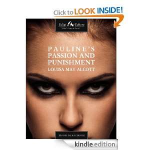 Paulines Passion and Punishment Louisa M. Alcott  Kindle 