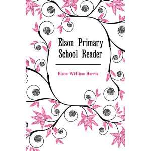 Elson Primary School Reader Elson William Harris Books
