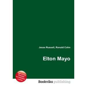  Elton Mayo Ronald Cohn Jesse Russell Books