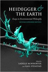 Heidegger and the Earth Essays in Environmental Philosophy 