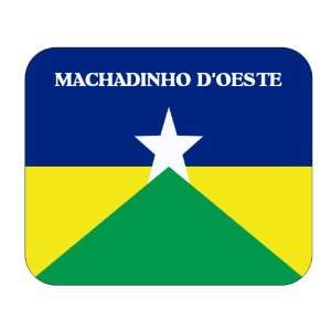  Brazil State   Rondonia, Machadinho dOeste Mouse Pad 