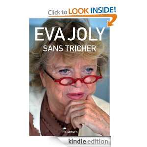 SANS TRICHER (French Edition) EVA JOLY  Kindle Store