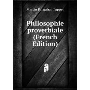   proverbiale (French Edition) Martin Farquhar Tupper Books