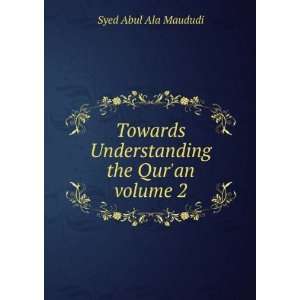   Understanding the Quran volume 2 Syed Abul Ala Maududi Books