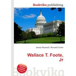  Wallace T. Foote, Jr. Ronald Cohn Jesse Russell Books