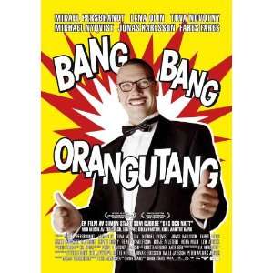  Bang Bang Orangutang Poster Movie Spanish 27x40