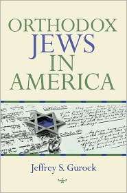 Orthodox Jews in America, (0253220602), Jeffrey S. Gurock, Textbooks 