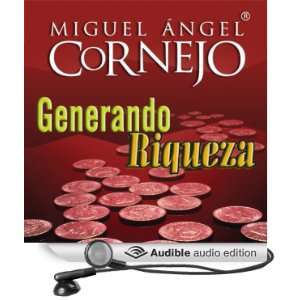  Wealth] (Audible Audio Edition) Miguel Angel Cornejo Books