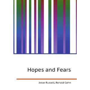  Hopes and Fears Ronald Cohn Jesse Russell Books