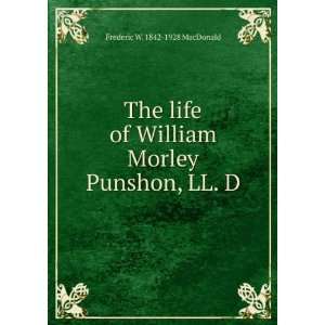   Punshon, LL.D.250  erd ed Frederic W. 1842 1928 Macdonald Books