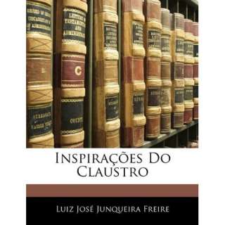   ) Luiz José Junqueira Freire 9781145963191  Books