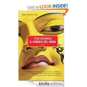 Il viaggio del Naga (Narratori) (Italian Edition) Tew Bunnag, M 