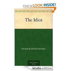 The Idiot Fyodor Dostoyevsky  Kindle Store