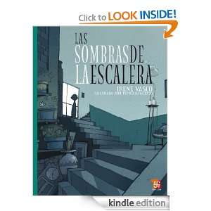 Las sombras de la escalera (Spanish Edition) Irene Vasco, Patricio 