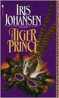   The Tiger Prince by Iris Johansen, Random House 