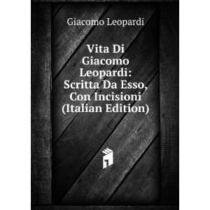   Da Esso, Con Incisioni (Italian Edition) Giacomo Leopardi Books