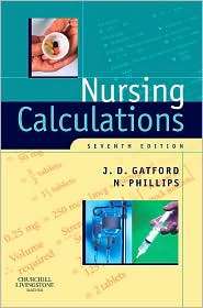 Nursing Calculations, (0443102880), John D. Gatford, Textbooks 