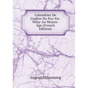 Calendrier De Leglise Du Puy En Velay Au Moyen Ãge (French Edition)