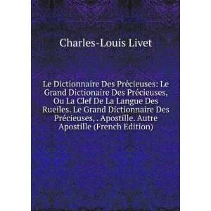   Apostille. Autre Apostille (French Edition) Charles Louis Livet