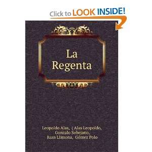   , Gonzalo Sobejano, Juan Llimona, GÃ³mez Polo Leopoldo Alas Books