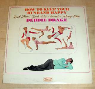 How To Keep Your Husband Happy, VERY RARE, Debbie Drake, LP, LN 24102 