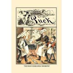 Puck Magazine Too Many Cooks Spoil the Broth   16x24 Giclee Fine Art 