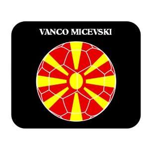  Vanco Micevski (Macedonia) Soccer Mouse Pad Everything 