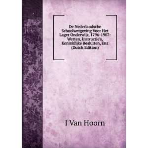   Koninklijke Besluiten, Enz (Dutch Edition) I Van Hoorn Books