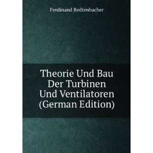  Theorie Und Bau Der Turbinen Und Ventilatoren (German 
