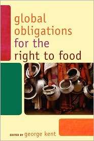   Right To Food, (0742560627), George Kent, Textbooks   