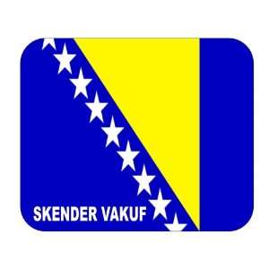    Bosnia Herzegovina, Skender Vakuf Mouse Pad 