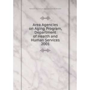  Area Agencies on Aging Program, Department of Health and 