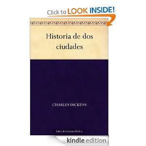 Historia de dos ciudades (Spanish Edition) Charles Dickens  