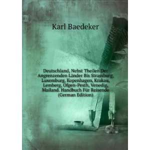   . Handbuch FÃ¼r Reisende (German Edition) Karl Baedeker Books