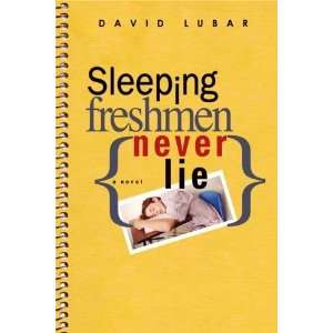  Sleeping Freshmen Never Lie (Paperback) Author   Author 