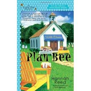   Bee (A Queen Bee Mystery) [Mass Market Paperback] Hannah Reed Books