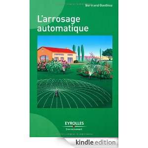 arrosage automatique (French Edition) Bertrand Gonthiez  