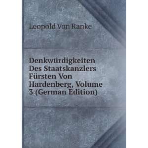   Von Hardenberg, Volume 3 (German Edition) Leopold Von Ranke Books