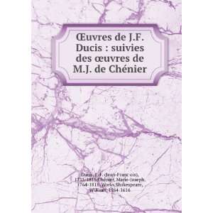  de M.J. de ChÃ©nier J.F. (Jean FranÃ§ois), 1733 1816,ChÃ©nier 