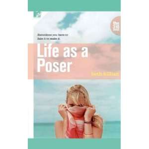 Life as a Poser[ LIFE AS A POSER ] by Killian, Beth (Author) Mar 07 06 
