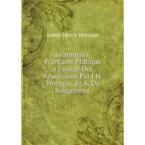   ricains Par J.H. Worman, Et A. De Rougemont James Henry Worman Books