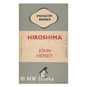  Hiroshima J. Hersey Books